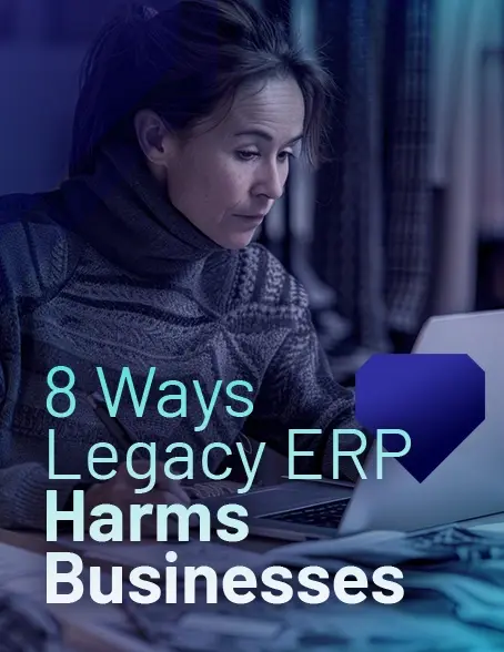 8 Ways Legacy ERP Harms Businesses