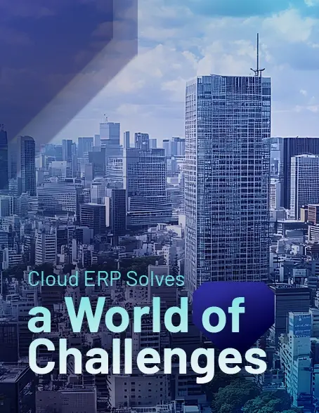 Cloud ERP Solves a World of Challenges