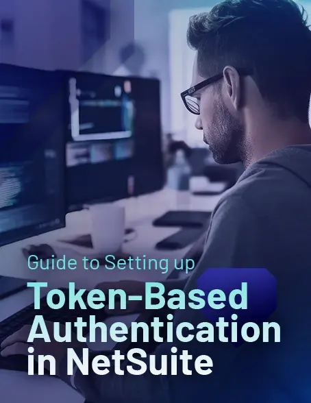 Guide to Setting up Token-Based Authentication in NetSuite