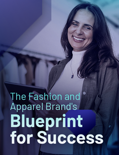 The Fashion and Apparel Brand's Blueprint for Success